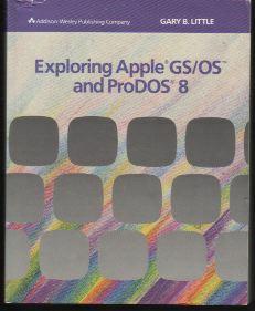 Exploring Apple GS/OS & ProDOS 8
